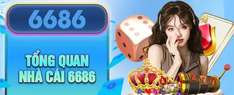 Nhà Cái 6686 Sân Chơi Cá Cược Trực Tuyến Đẳng Cấp Với Công Nghệ Vượt Trội