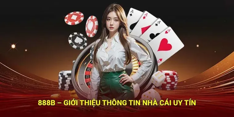 Nhà Cái 888B Sân Chơi Cá Cược Trực Tuyến Đẳng Cấp Và Uy Tín Nhất 2026