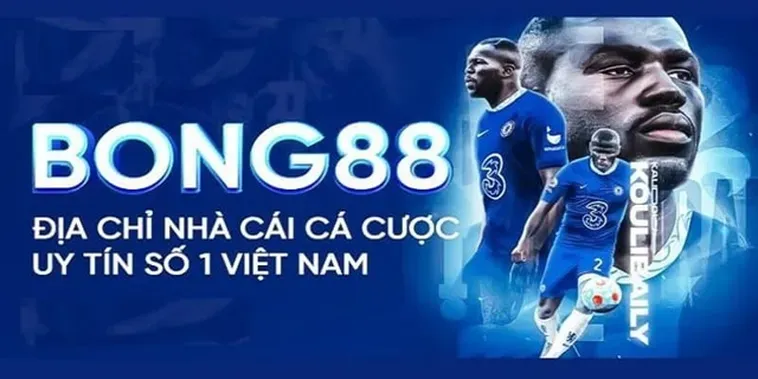 Phân Tích Chuyên Sâu Nhà Cái Bong88 Nền Tảng Cá Cược Thể Thao Uy Tín 2026