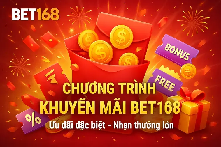 Nhà Cái BET168 Thương Hiệu Cá Cược Thể Thao Uy Tín Với Tỷ Lệ Thưởng Lớn