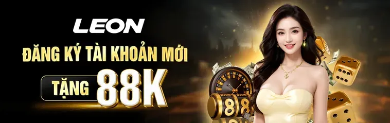 Khuyến Mãi Nhà Cái LEON Giải Pháp Tối Ưu Hóa Nguồn Vốn Cho Người Chơi