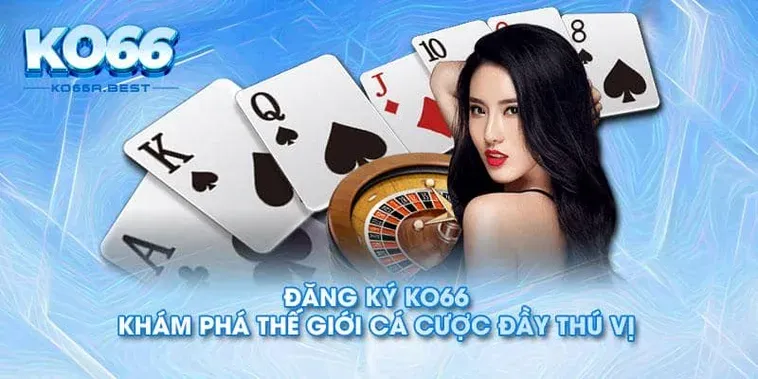 Nhà Cái KO66 Nền Tảng Cá Cược Mới Với Ưu Đãi Khủng Cho Người Chơi